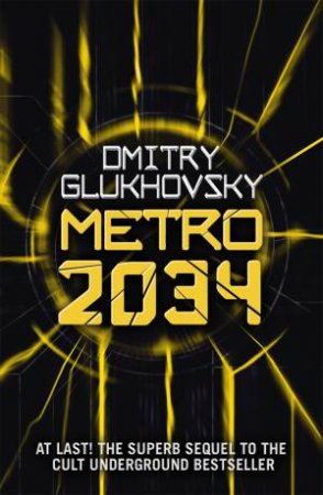 Metro 2034 by Dmitry Glukhovsky