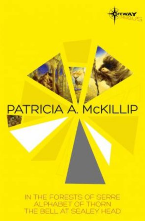 SF Gateway Omnibus: Patricia McKillip - Vol. 01 by Patricia A. McKillip