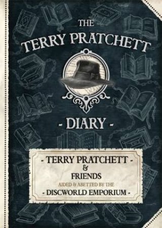 The Terry Pratchett Diary by Terry Pratchett & The Discworld Emporium