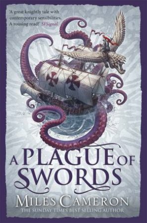 The Plague Of Swords by Miles Cameron