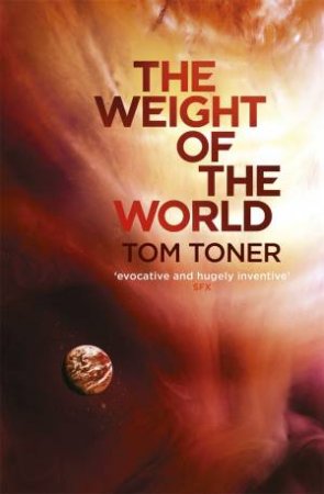 The Weight Of The World by Tom Toner