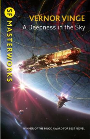 SF Masterworks: A Deepness In The Sky by Vernor Vinge