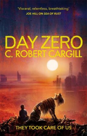 Day Zero by C. Robert Cargill