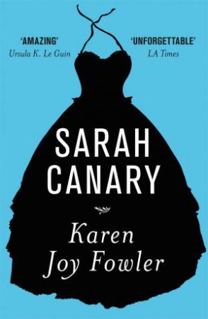 Sarah Canary by Karen Joy Fowler