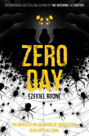 Zero Day by Ezekiel Boone