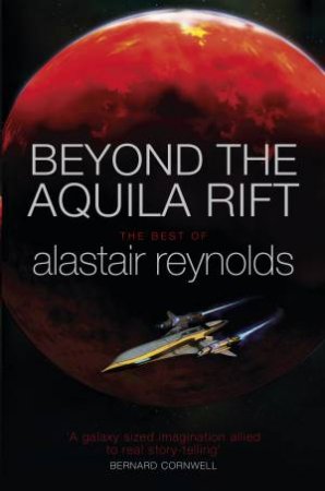 Beyond the Aquila Rift by Alastair Reynolds