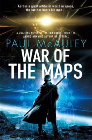 War Of The Maps by Paul McAuley