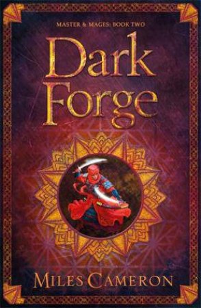 Dark Forge by Miles Cameron