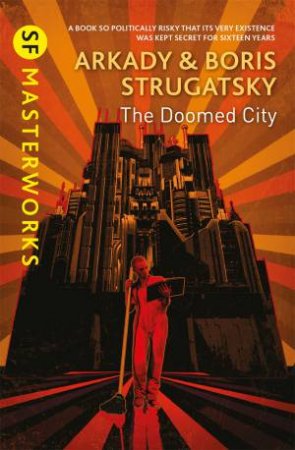 The Doomed City by Arkady Strugatsky & Boris Strugatsky