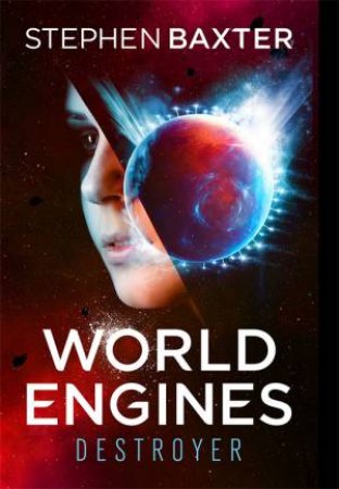 World Engines: Destroyer by Stephen Baxter