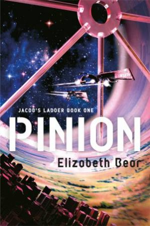 Pinion by Elizabeth Bear