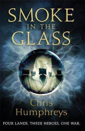 Smoke In The Glass by Chris Humphreys