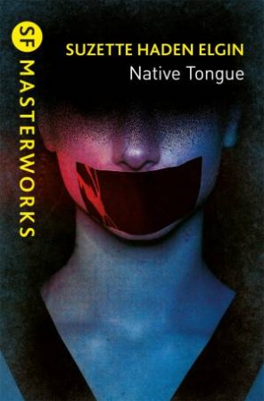 Native Tongue by Suzette Haden Elgin