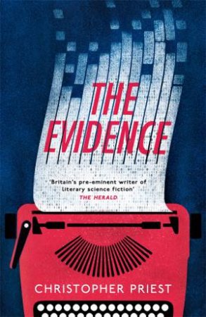 The Evidence by Christopher Priest