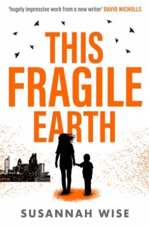 This Fragile Earth by Susannah Wise