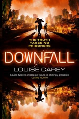 Downfall by Louise Carey