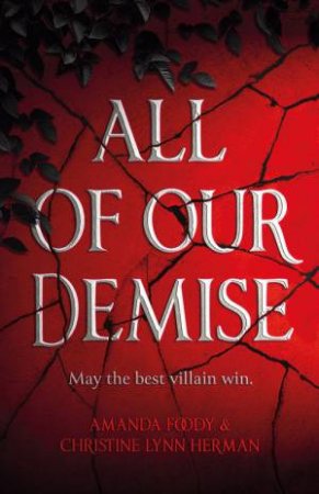 All Of Our Demise by Christine Herman & Amanda Foody