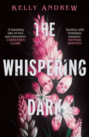 The Whispering Dark by Kelly Andrew