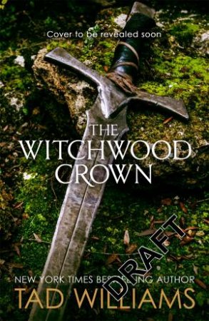 The Witchwood Crown by Tad Williams