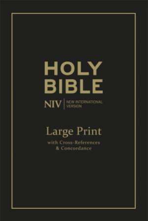 NIV Large Print Single Column Deluxe Reference Bible by Various