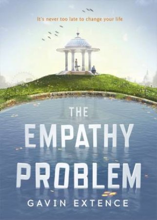 The Empathy Problem by Gavin Extence