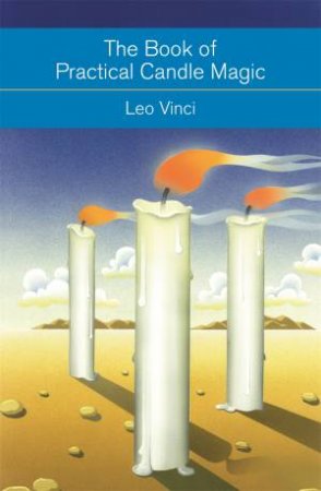 The Book of Practical Candle Magic by Leo Vinci