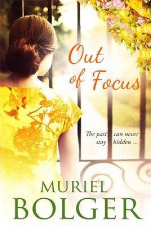 Out of Focus by Muriel Bolger