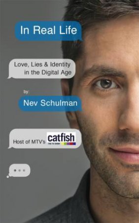 In Real Life by Nev Schulman