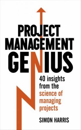 Project Management Genius by Simon Harris