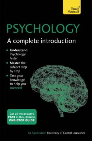 Teach Yourself: Psychology: A Complete Introduction by Sandi Mann