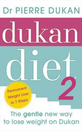 The gentle new way to lose weight on Dukan by IP Diet Book Limited