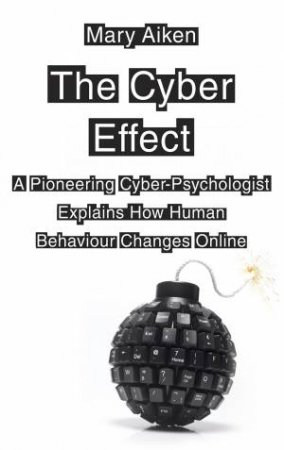 The Cyber Effect by Mary Aiken