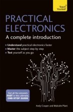 Teach Yourself Practical Electronics A Complete Introduction