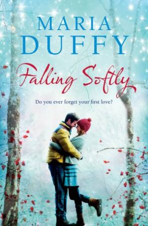 Falling Softly by Maria Duffy