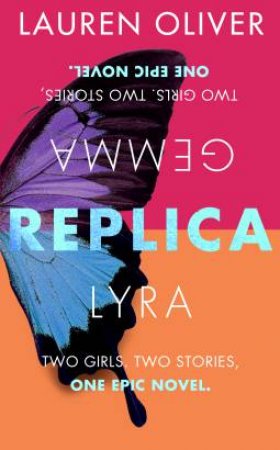 Replica by Lauren Oliver