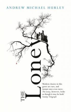 The Loney by Andrew Michael Hurley