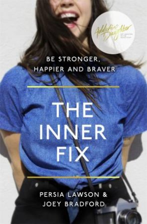 The Inner Fix by Persia Lawson & Joey Bradford