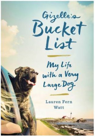 Gizelle's Bucket List by Lauren Fern Watt