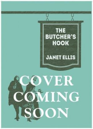 The Butcher's Hook by Janet Ellis