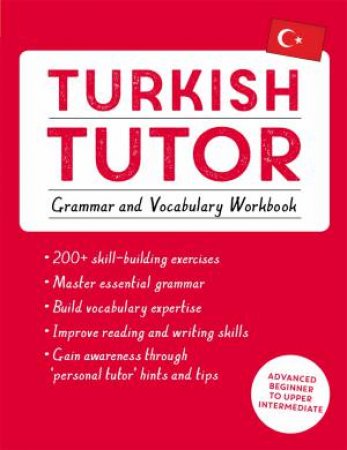 Teach Yourself: Turkish Tutor: Grammar and Vocabulary Workbook by Emine Cakir