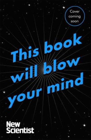 This Book Will Blow Your Mind by Various