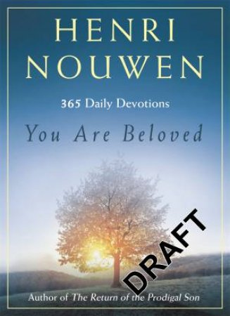 You are the Beloved by Henri J. M. Nouwen