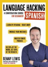 Language Hacking Spanish A Conversational Course For Beginners