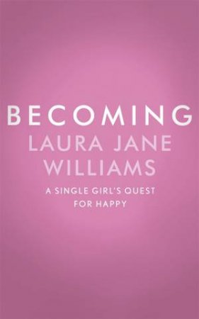 Becoming by Laura Jane Williams