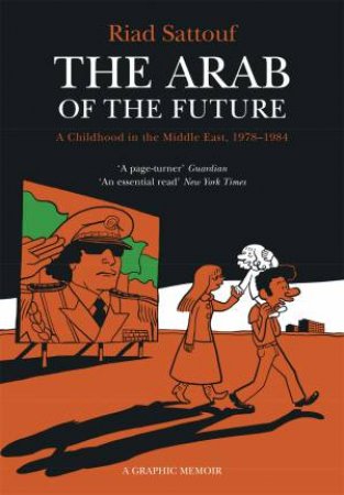 A Childhood In The Middle East, 1978-1984 by Riad Sattouf