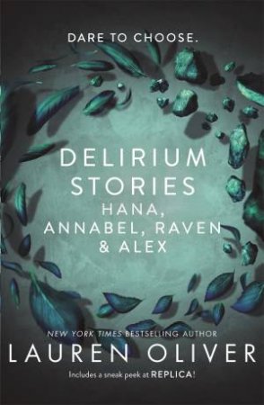 Delirium Stories: Hana, Annabel, Raven And Alex by Lauren Oliver