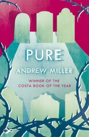 Pure by Andrew Miller