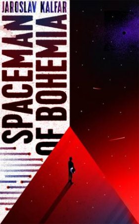 Spaceman Of Bohemia by Jaroslav Kalfar