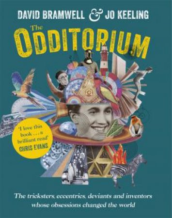 The Odditorium by David Bramwell & Jo Keeling