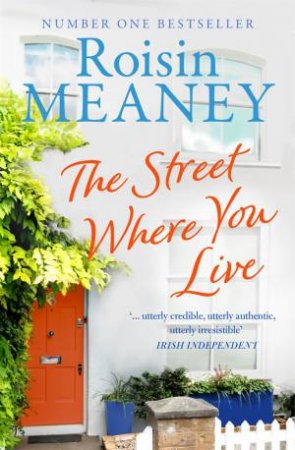 The Street Where You Live by Roisin Meaney